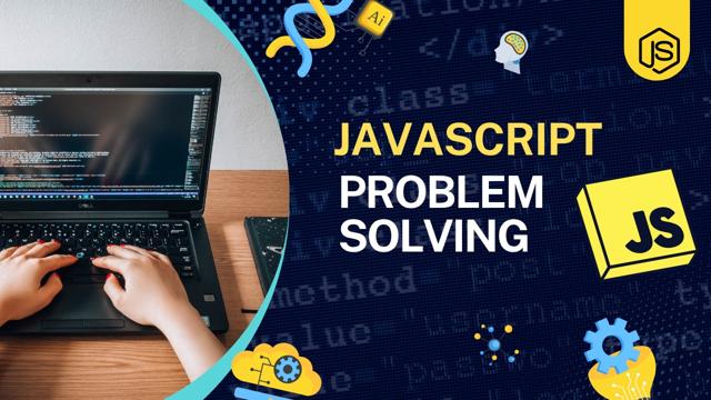 JavaScript Problem Solving